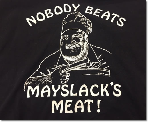 Nobody Beats Mayslack’s Meat
